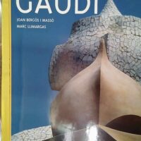 Gaudâi - L homme Et Son Oeuvre - Joan Bergos