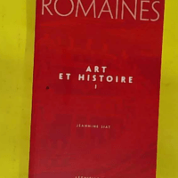 Promenades romaines Tome 1 - Art et histoire - Jeannine Siat