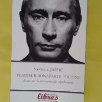 Vladimir Bonaparte Poutine - Yannick Jaffré (Perspectives Libres, 2014) - photo de l'exemplaire d'occasion