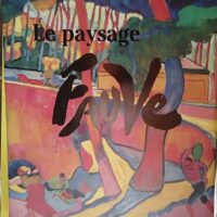 Le Paysage Fauve - Judi Freeman