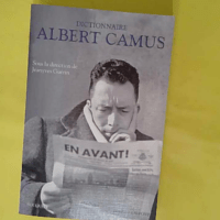 Dictionnaire Albert Camus - Jeanyves Guérin