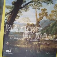 Nature Et Ideal - Le Paysage A Rome 1600/1650 - Grand Palais - RMN