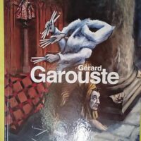 Gérard Garouste - préface de Michel Onfray Collectif