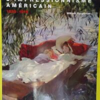 l impressionnisme Américain 1880-1915 - William Hauptman