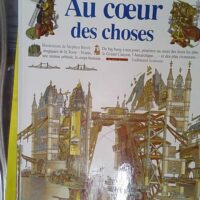 Au coeur des choses - Richard Platt (Gallimard jeunesse, 1996) - photo de l'exemplaire d'occasion