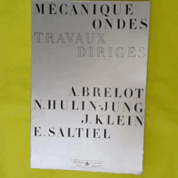 Mécanique. Ondes. Travaux dirigés - Hulin-Jung N.