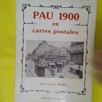 Pau 1900 en cartes postales - Jean-Louis Maffre (Marrimpouey, 1979) - photo de l'exemplaire d'occasion