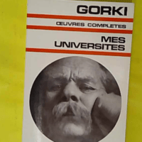 Mes universités - Maxime Gorki