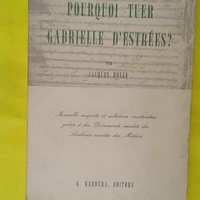 Pourquoi Tuer Gabrielle D Estrees ? - Bolle (G. Barbèra, Firenze, 1955) - photo de l'exemplaire d'occasion