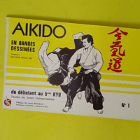Aïkido en bandes dessinées, tome 1 - Ngoc My Nguyen