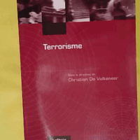 terrorisme - Christian DE VALKENEER