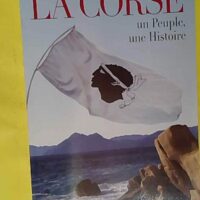 La Corse - Un peuple, une histoire - Roger Caratini (L Archipel, 2003) - photo de l'exemplaire d'occasion