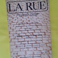 LA RUE N° 27 - revue culturelle et littéraire d expression anarchiste - M. Ragon - M. Joyeux ... - Groupe libertaire Louise Michel