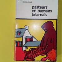 Pasteurs et paysans béarnais. tome ii - Cazaurang J.J (Marrimpouey Jeune) - photo de l'exemplaire d'occasion