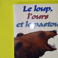 Le loup, l'ours et le pastou - Histoires au coin du feu - Louis Espinassous (éditions Milan) - photo de l'exemplaire d'occasion
