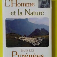 L'homme et la nature dans les pyrénées. Ex-Libris de LH SALLENAVE - Claude Dendaletche (Berger-Levrault) - photo de l'exemplaire d'occasion