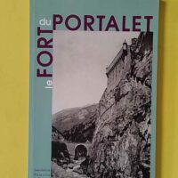 le fort du portalet - Ex-LIBRIS LH SALLENAVE - Association mémoire collective en Béarn