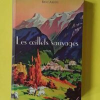 Les oeillets sauvages - Ex-Libris LH SALLENAVE - Envoi d'auteur à Louis SALLENAVE - Arripe Rene