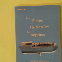 Les bieres flottantes des negriers - Un Discours Non Prononcé Sur L'abolition De La Traite Des Noirs - Honoré Gabriel Riqueti de Mirabeau