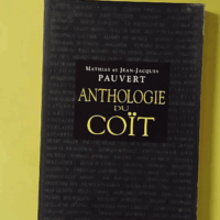 Anthologie du coït - Mathias Pauvert
