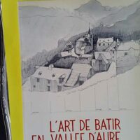 L'art de bâtir en Vallée D'aure - CAUE (Conseil d'Architecture, Urbanisme et Envir...) - photo de l'exemplaire d'occasion