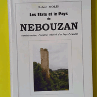 Les etats et le pays de nebouzan - Robert Molis (Societe etudes et recherches du nebouzan) - photo de l'exemplaire d'occasion