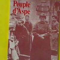 Peuple d'Aspe - André Eygun (Aquitaine Pau Communication) - photo de l'exemplaire d'occasion