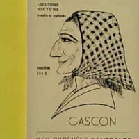 Proverbes patois, locutions, dictons traduits et expliqués, deuxième série ; Gascon des Pyrénées centrales. (L'auteur, Mazères-de-Neste, Hautes-Pyrénées) - photo de l'exemplaire d'occasion