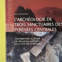 L'archéologie de trois sanctuaires des Pyrénées centrales - Contribution à l'étude des religions antiques d... (Conseil général Haute Garonne) - photo de l'exemplaire d'occasion