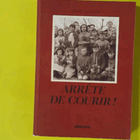 Arrete de courir ! - Cazetien