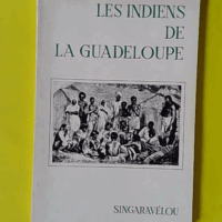 Les indiens de la guadeloupe, étude de géographie humaine - Singaravelou - photo de l'exemplaire d'occasion