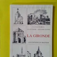 La Gironde - V.A.Malte-Brun-Jules Verne-Adolphe Joanne