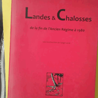 Landes et Chalosses - Tome 2, De la fin de l'Ancien Régime à nos jours - Serge Lerat (Cairn) - photo de l'exemplaire d'occasion