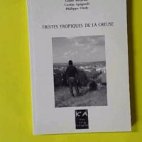 Tristes tropiques de la Creuse - Gilles Ascaride (K'A) - photo de l'exemplaire d'occasion