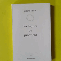 Les Figures du jugement - Gérard Timsit