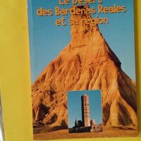 Le désert des Bardenas Reales et sa région - Frédéric Moncoqut (Lavielle) - photo de l'exemplaire d'occasion