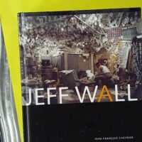 Jeff Wall - Jean-François Chevrier