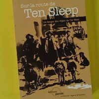 Sur la route du ten sleep - Un berger des Alpes au Far West - Patrick Caffarel