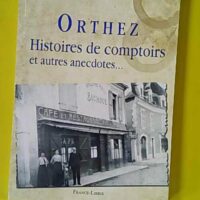 Orthez, Histoires de comptoirs - CASTAINGS Jacky