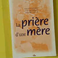 La Prière d'une mère - Cheri Fuller