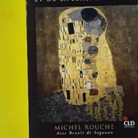 Petite histoire du couple et de la sexualité - Michel Rouche
