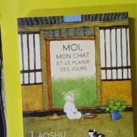 Moi, mon chat et le plaisir des jours - Laoshu
