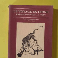 Le voyage en chine d'adriano de las cortes (1625) - Adriano de las Cortes