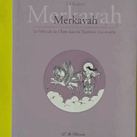 Merkavah - Le véhicule de l'âme dans la tradition universelle - Lil Kaitesi