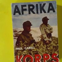 Afrika Korps - Paul Carell