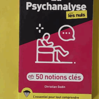 La Psychanalyse Pour Les Nuls En 50 Notions Clés - | thérapie, inconscient, Freud, refoulement, désir, méca... (First) - photo de l'exemplaire d'occasion