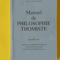 Manuel de philosophie thomiste - Tome 2 : psychologie - Henri Collin