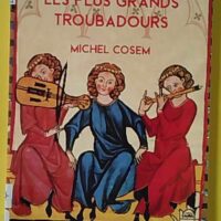 Les plus grands troubadours - Michel Cosem