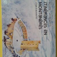 Itinerances en montaneres d'hier à aujourd'hui - Béarn Pyrénées