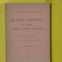 Les régimes matrimoniaux en Béarn avant et après le Code civil - Ex-Libris LH Sallenave - SAINT-MACARY